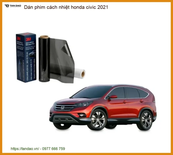 Dán Phim Cách Nhiệt Honda Civic 2021 - Địa Chỉ Lắp Đặt Chính Hãng TPHCM