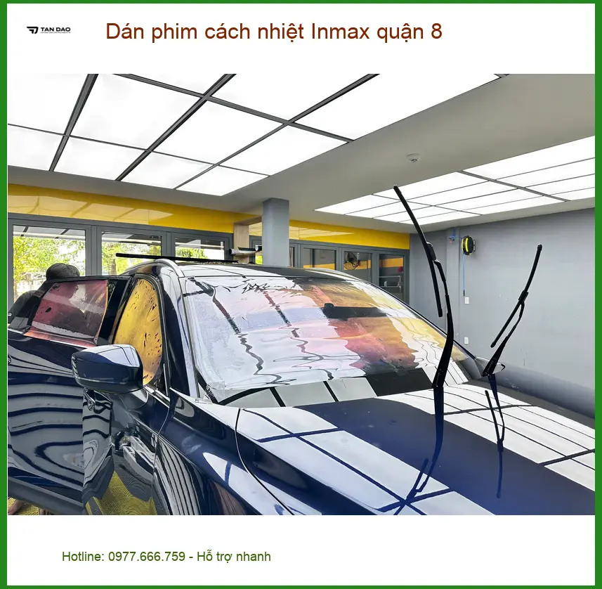 Trung Tâm Dán Phim Cách Nhiệt Ô Tô Inmax Quận 8 - Thi Công Chuyên Nghiệp