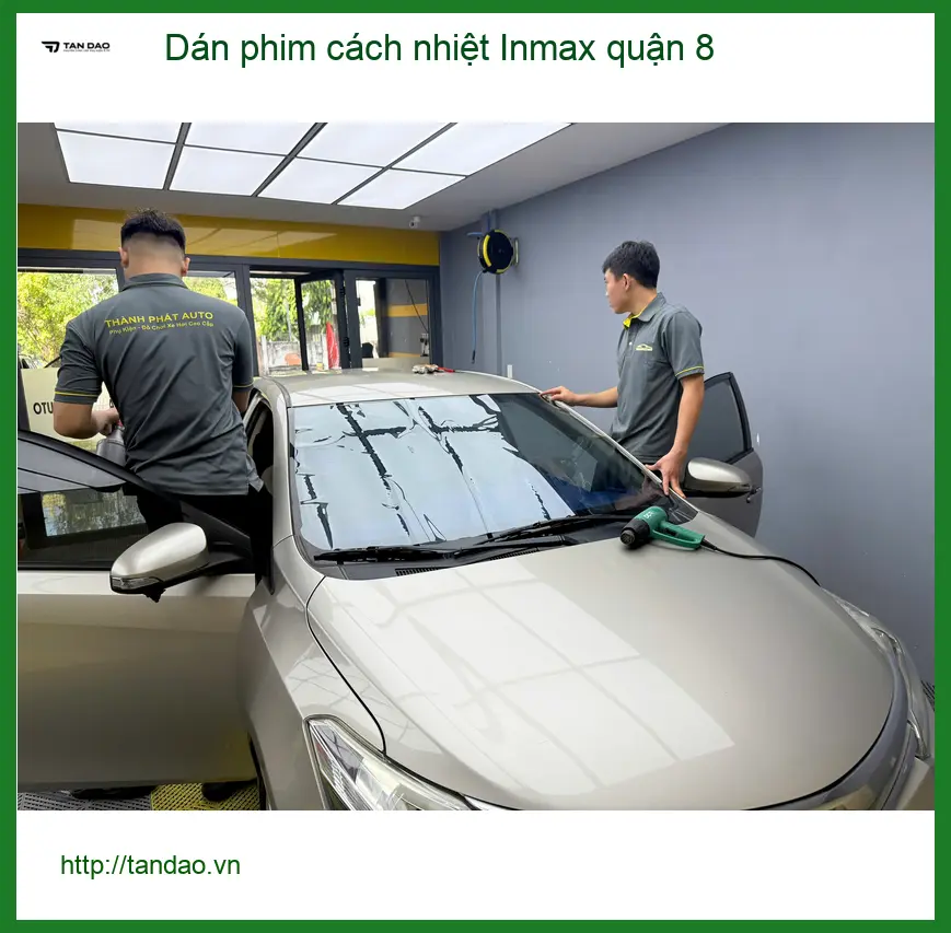 Trung Tâm Dán Phim Cách Nhiệt Ô Tô Inmax Quận 8 - Thi Công Chuyên Nghiệp ảnh thực tế 2