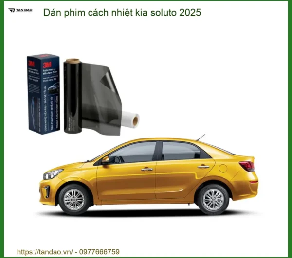 Dán Phim Cách Nhiệt Cao Cấp Kia Soluto 2025 - Địa Chỉ Gắn Uy Tín TPHCM