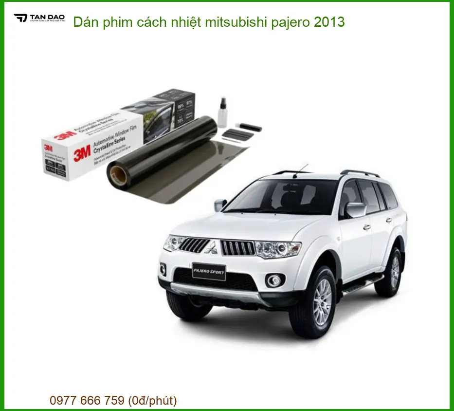 Dán Phim Cách Nhiệt Mitsubishi Pajero 2013 - Địa Chỉ Gắn Uy Tín TPHCM