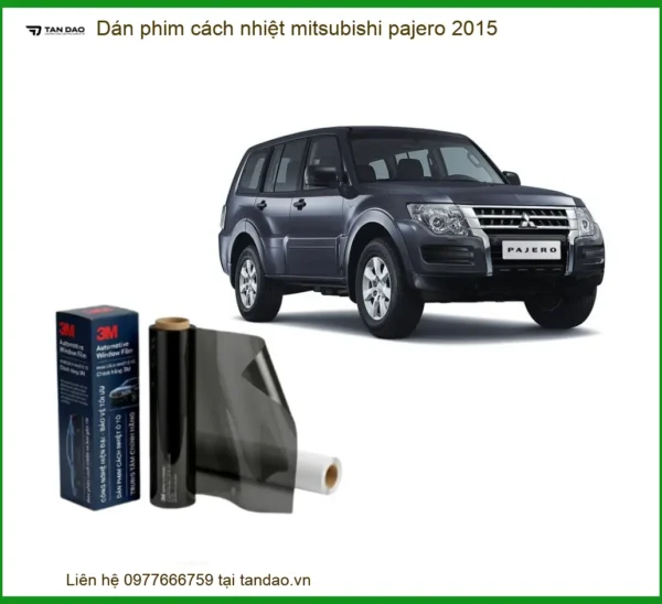 Dán Phim Cách Nhiệt Mitsubishi Pajero 2015 - Địa Chỉ Lắp Đặt Uy Tín TPHCM