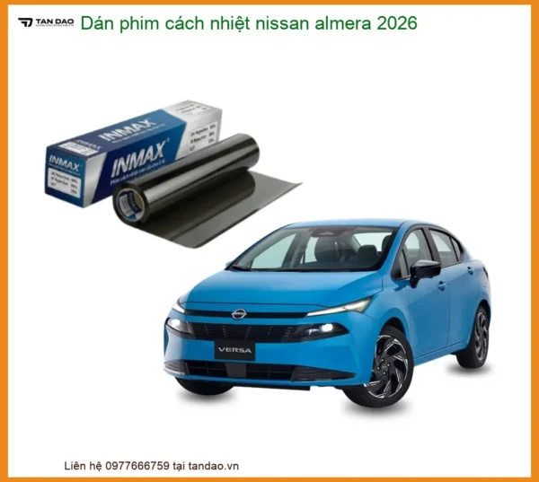 Dán Phim Cách Nhiệt Nissan Almera 2026 - Trung Tâm Lắp Đặt Uy Tín TPHCM