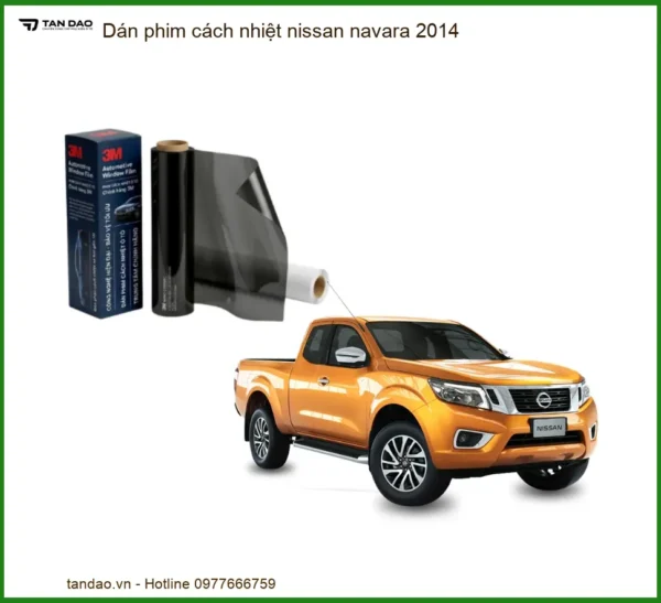 Dán Phim Cách Nhiệt Nissan Navara 2014 - Trung Tâm Lắp Đặt Uy Tín TPHCM