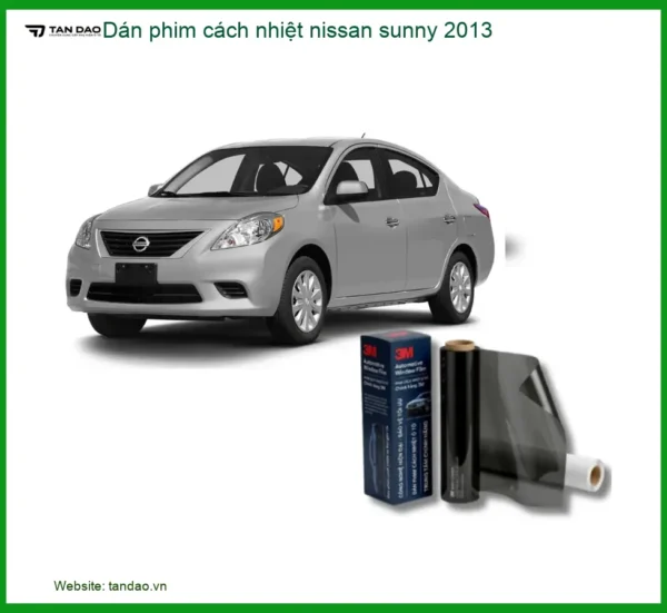 Dán Phim Cách Nhiệt Nissan Sunny 2013 - Địa Chỉ Lắp Đặt Chính Hãng TPHCM