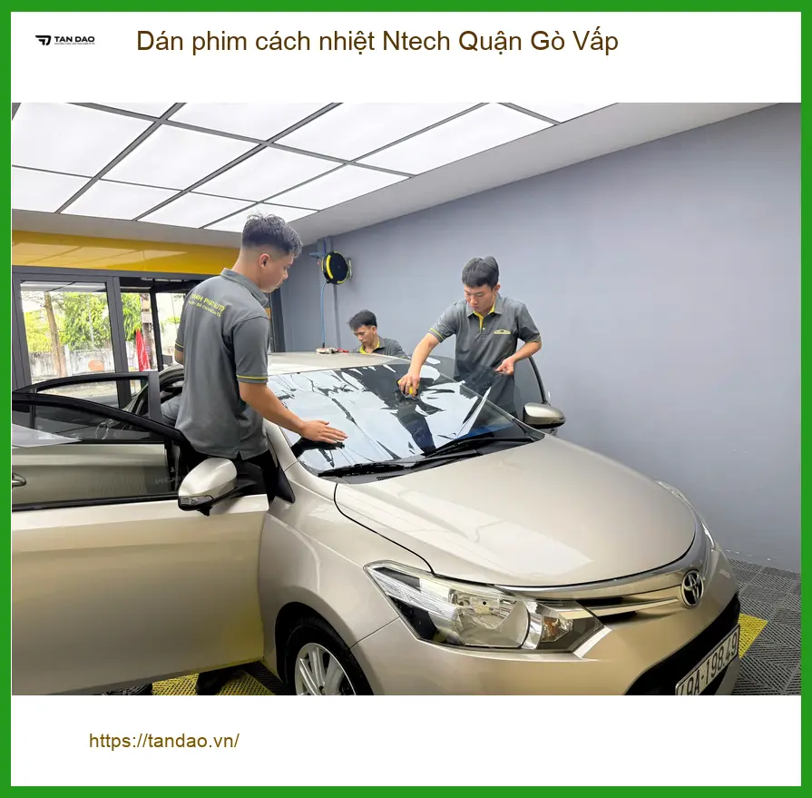 Nơi Dán Phim Cách Nhiệt Ô Tô Ntech Quận Gò Vấp - Giá Tốt TPHCM
