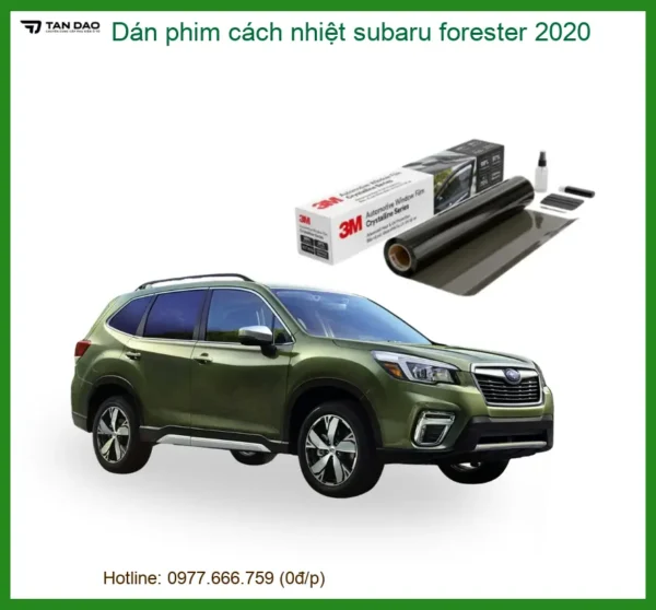 Dán Phim Cách Nhiệt Subaru Forester 2020 - Trung Tâm Gắn Uy Tín TPHCM