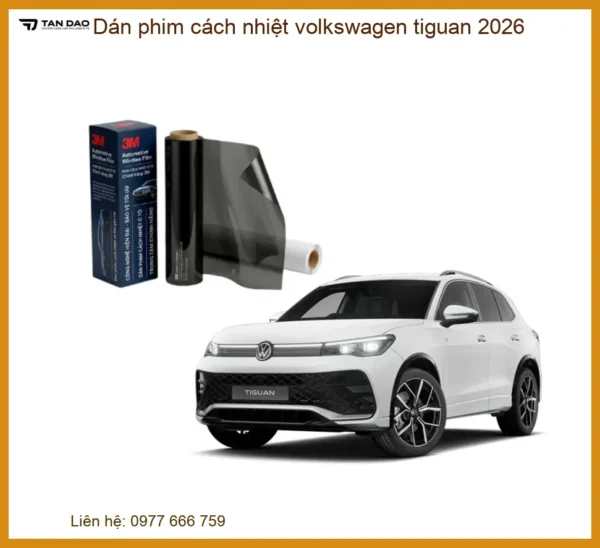 Dán Phim Cách Nhiệt Volkswagen Tiguan 2026 - Địa Chỉ Lắp Đặt Uy Tín TPHCM