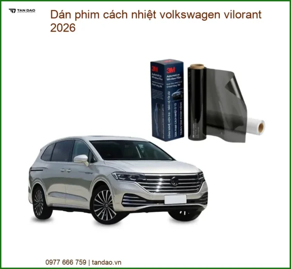 Dán phim cách nhiệt Volkswagen Vilorant 2026 - Trung Tâm Lắp Đặt Uy Tín TPHCM