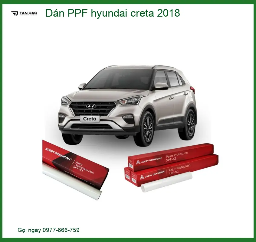 Dán PPF Bảo Vệ Sơn Ô Tô Hyundai Creta 2018 - Trung Tâm Gắn Chính Hãng TPHCM