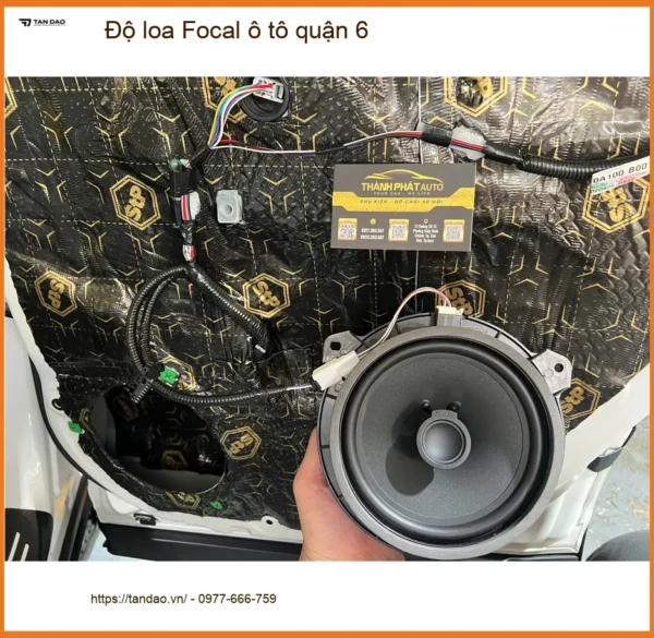 Trung Tâm Độ Loa Ô Tô loa Focal ô tô quận 6 - Lắp Đặt Uy Tín TPHCM