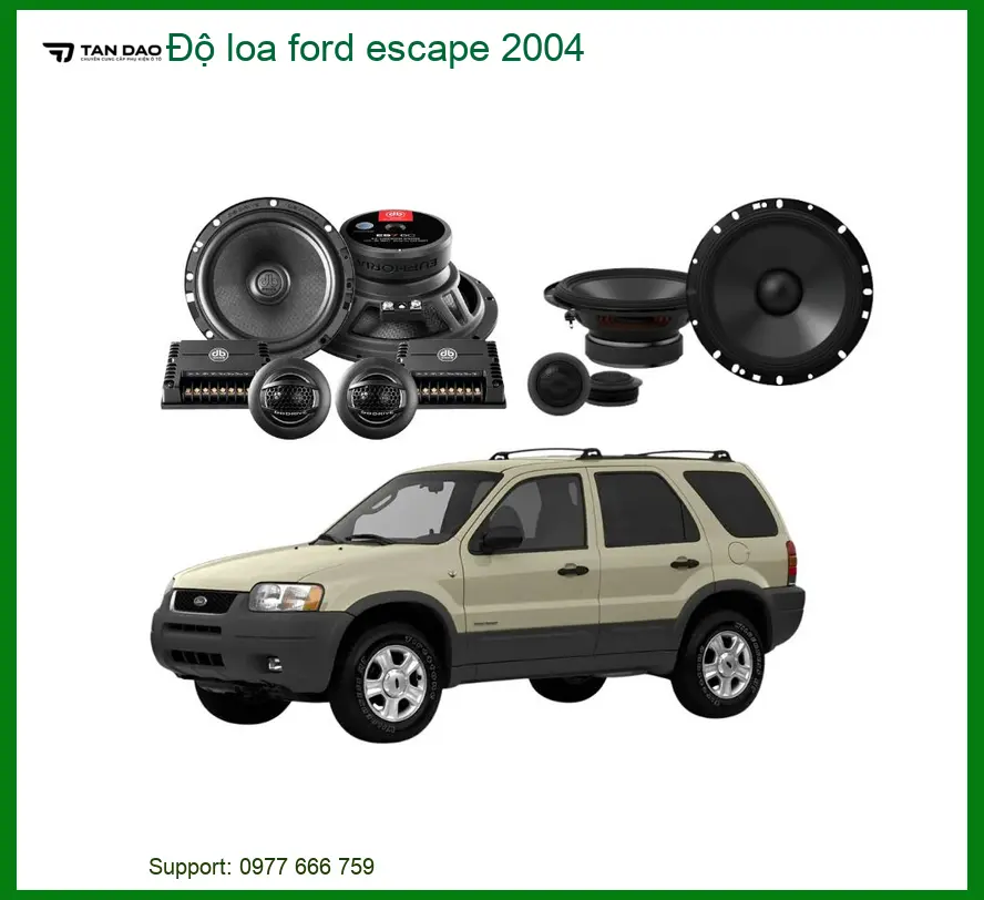 Độ Loa Ford Escape 2004 - Địa Chỉ Nâng Cấp Loa Chính Hãng TPHCM