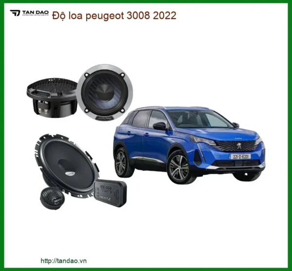 Độ Loa Peugeot 3008 2022 - Trung Tâm Nâng Cấp Âm Thanh Uy Tín TPHCM