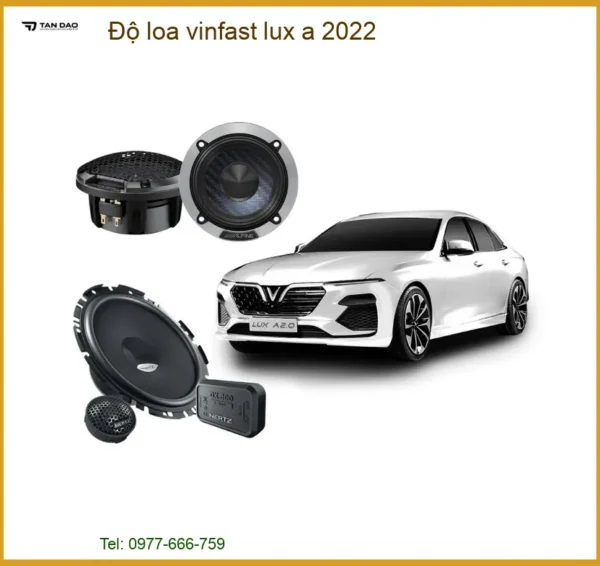Độ Loa VinFast Lux A 2022 - Trung Tâm Nâng Cấp Âm Thanh Uy Tín TPHCM