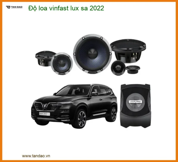 Độ Loa Âm Thanh Cao Cấp Vinfast Lux SA 2022 - Nơi Nâng Cấp Uy Tín TPHCM