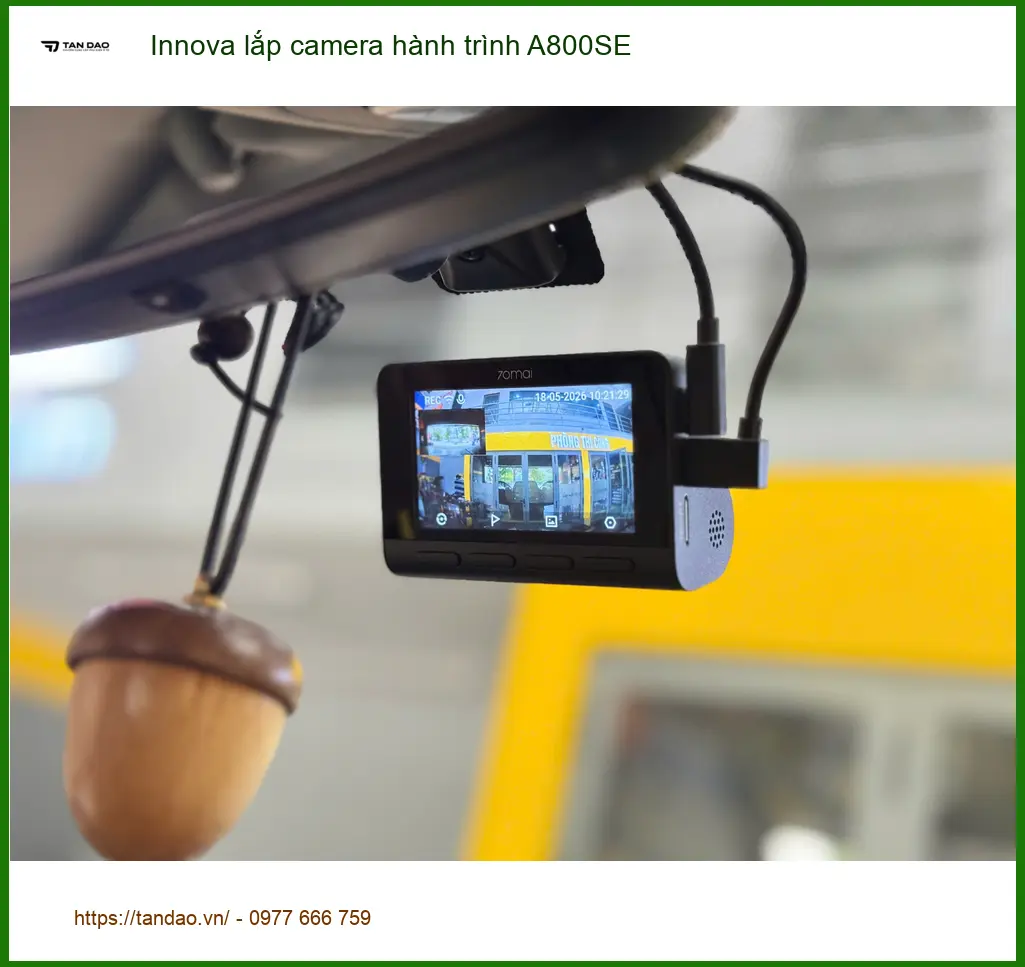 Anh Tấn lắp camera hành trình A800SE cho Innova tại Quận Gò Vấp ảnh thực tế 2