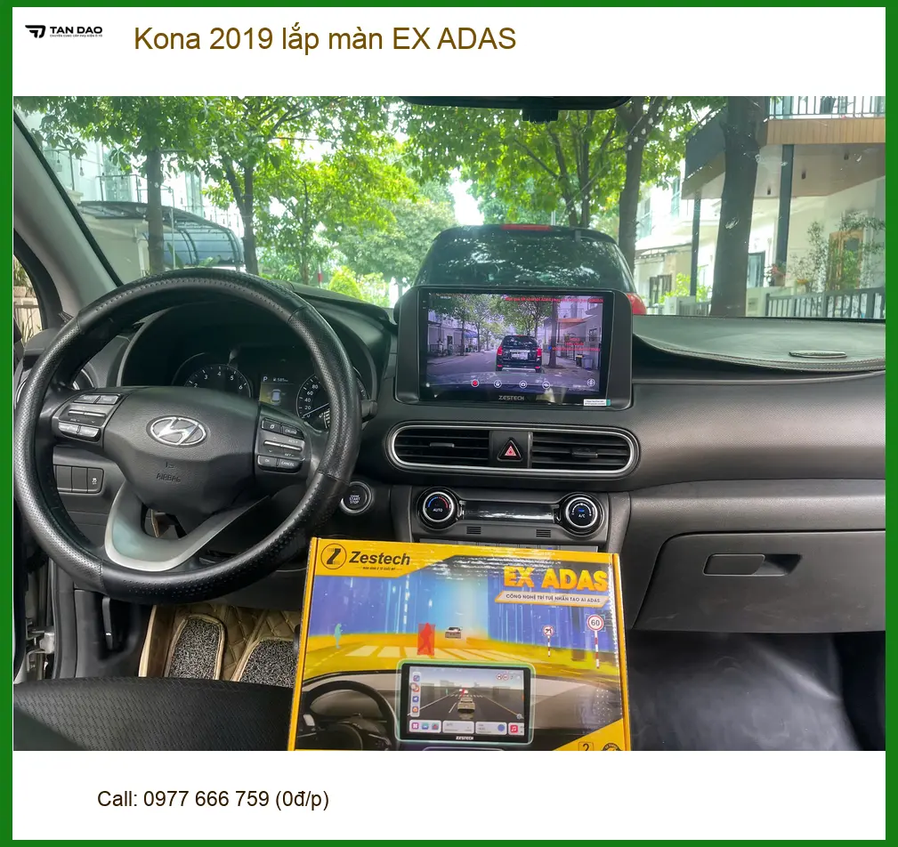 Anh Khải lắp màn hình EX ADAS cho Kona 2019 tại Quận Gò Vấp để lái xe an toàn