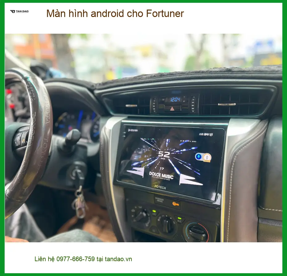 Anh Tấn lắp màn hình android cho Fortuner tại Quận 1 vì màn hình zin quá lỗi thời ảnh thực tế 4