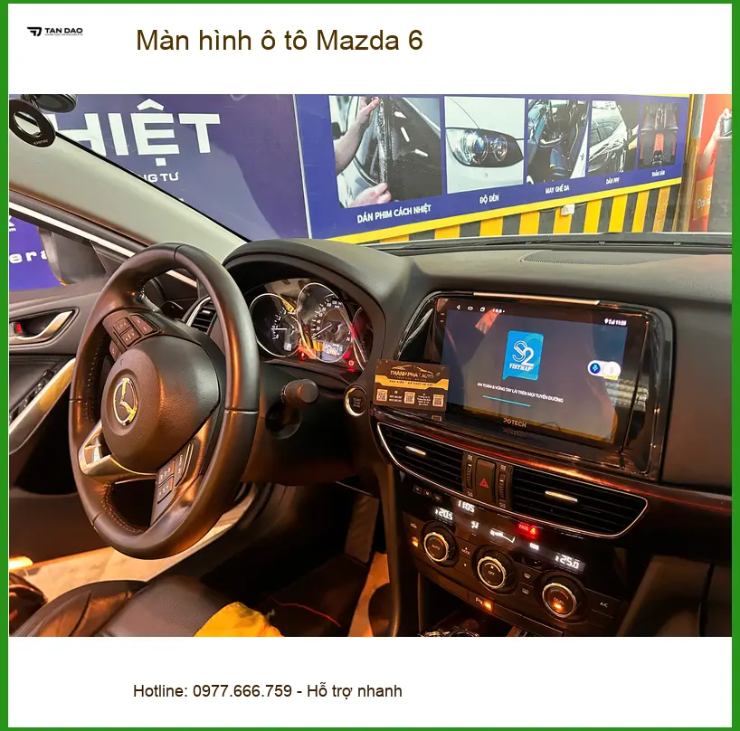 Anh Cường nâng cấp màn hình ô tô Mazda 6 tại Quận 3 để tối ưu hóa trải nghiệm lái xe ảnh thực tế 2