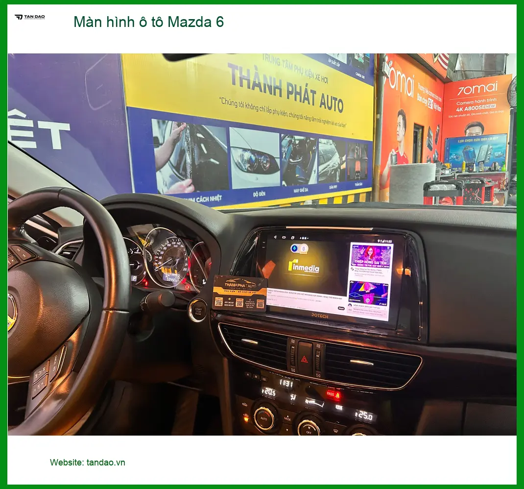 Anh Cường nâng cấp màn hình ô tô Mazda 6 tại Quận 3 để tối ưu hóa trải nghiệm lái xe ảnh thực tế 4