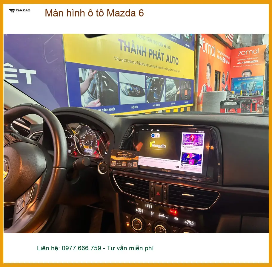 Anh Dũng nâng cấp màn hình ô tô Mazda 6 tại Quận 5 để trải nghiệm công nghệ mới ảnh thực tế 3