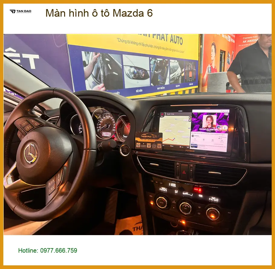 Anh Tấn nâng cấp Màn hình ô tô Mazda 6 Quận 9 vì màn hình cũ bị giật liên tục ảnh thực tế 3