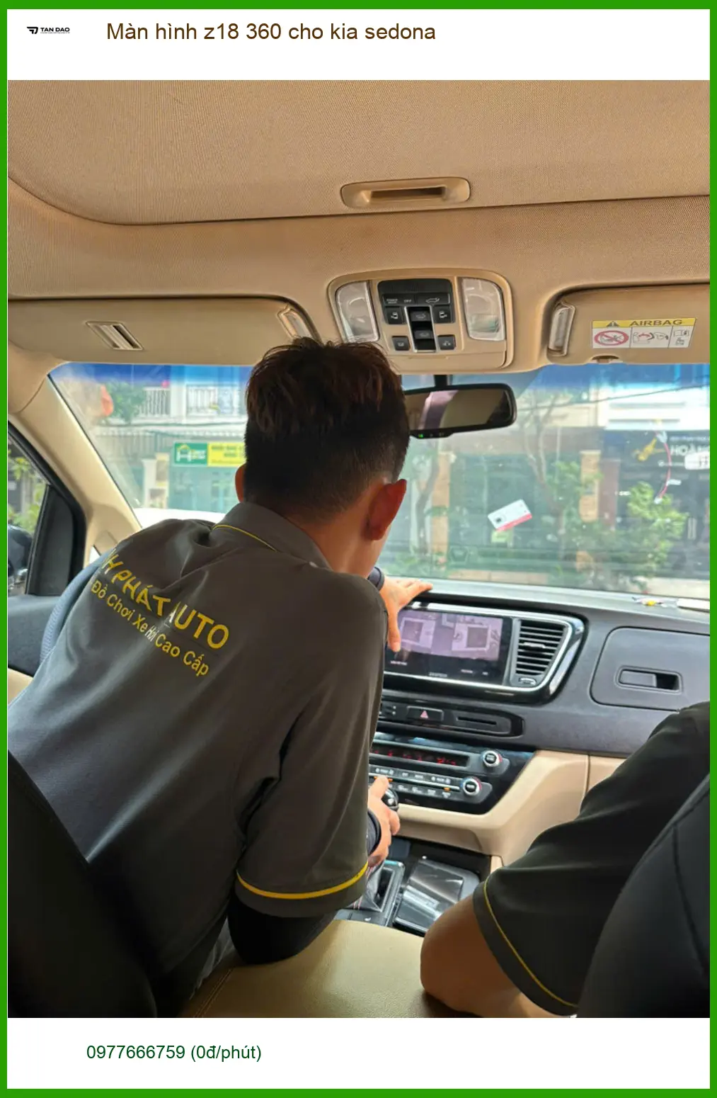 Anh Phước lắp màn hình Z18 360 cho Kia Sedona tại Quận Tân Bình cần góc nhìn rộng