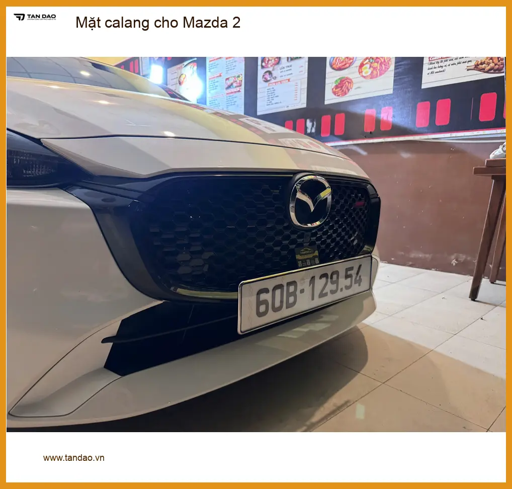 Cửa hàng độ Mặt calang cho Mazda 2 Quận Huyện Cần Giờ uy tín, giá tốt
