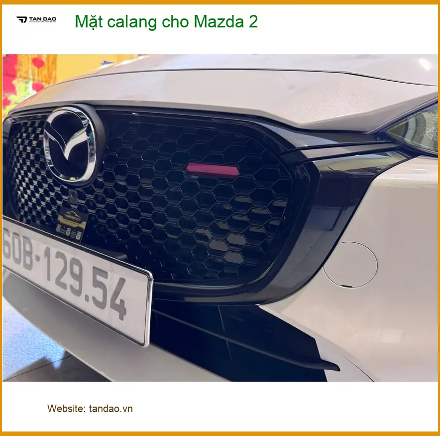 Anh Khang lắp Mặt calang cho Mazda 2 tại Quận 7 để nâng tầm vẻ ngoài.