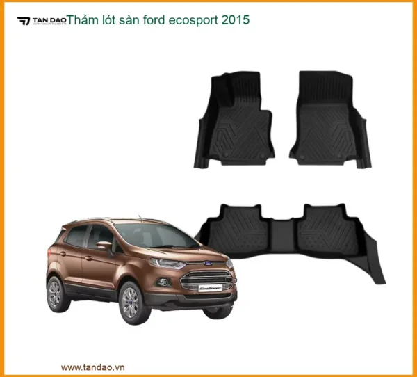 Thảm Lót Sàn Ford Ecosport 2015 - Trung Tâm Lắp Đặt Uy Tín TPHCM