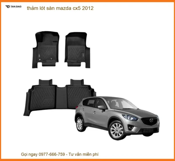 Thảm Lót Sàn Mazda CX5 2012 - Trung Tâm Lắp Đặt Chính Hãng Uy Tín TPHCM
