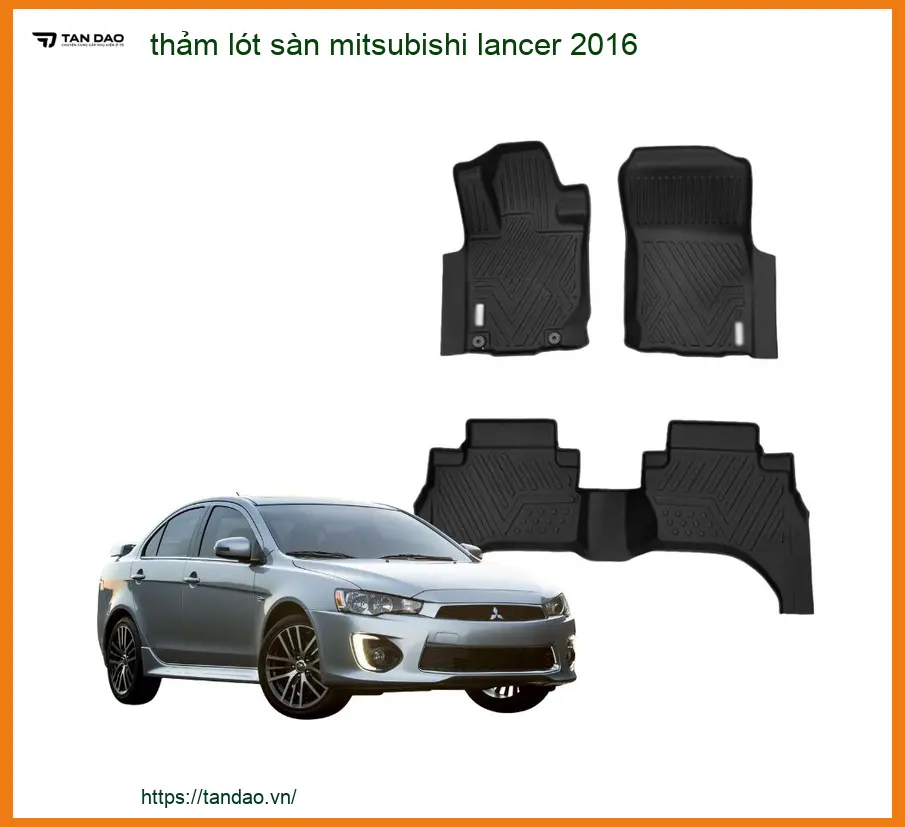 Thảm Lót Sàn Mitsubishi Lancer 2016 - Địa Chỉ Lắp Đặt Uy Tín TPHCM