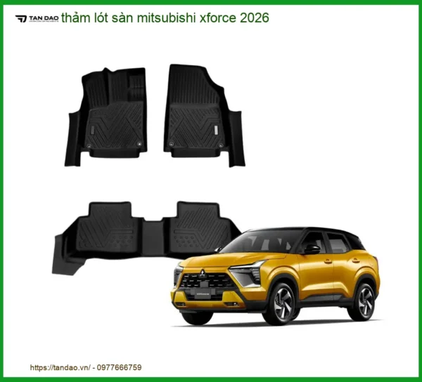 Thảm Lót Sàn Cao Cấp Mitsubishi Xforce 2026 - Địa Chỉ Lắp Đặt Uy Tín TPHCM