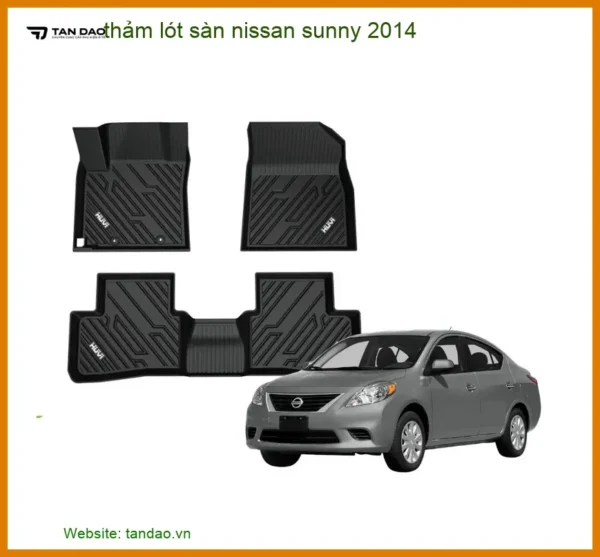 Thảm Lót Sàn Nissan Sunny 2014 - Địa Chỉ Lắp Đặt Thảm Sàn Chính Hãng TPHCM