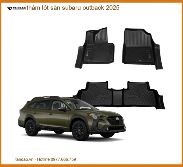 Thảm Lót Sàn Ô Tô Subaru Outback 2025 - Địa Chỉ Lắp Đặt Uy Tín TPHCM