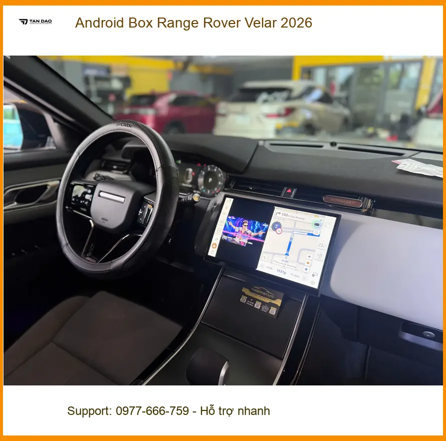 Anh Minh lắp Android Box Range Rover Velar 2026 tại Quận 9 uy tín ảnh thực tế 2