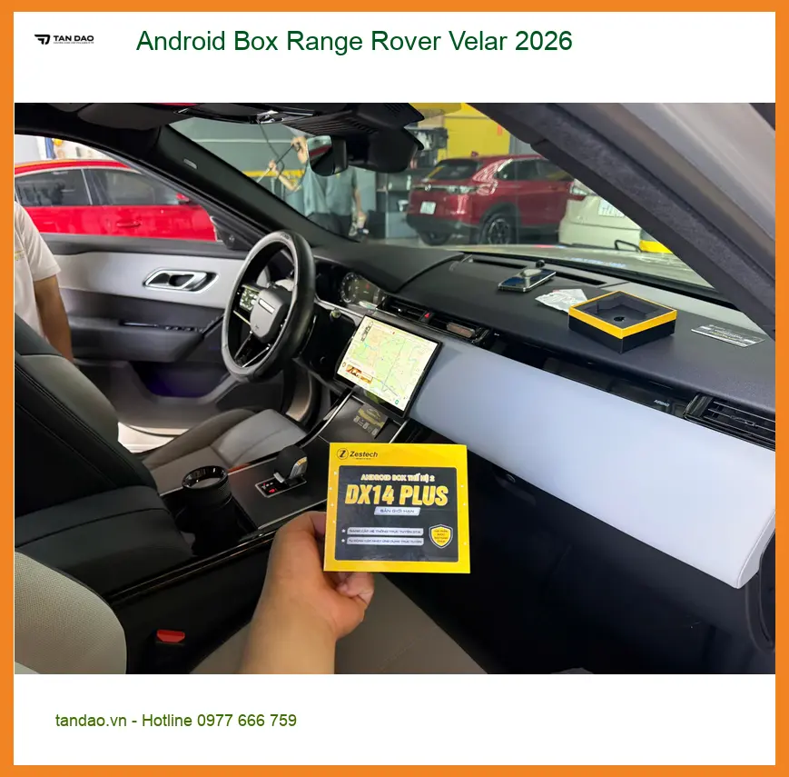 Anh Minh lắp Android Box Range Rover Velar 2026 tại Quận 9 uy tín ảnh thực tế 4
