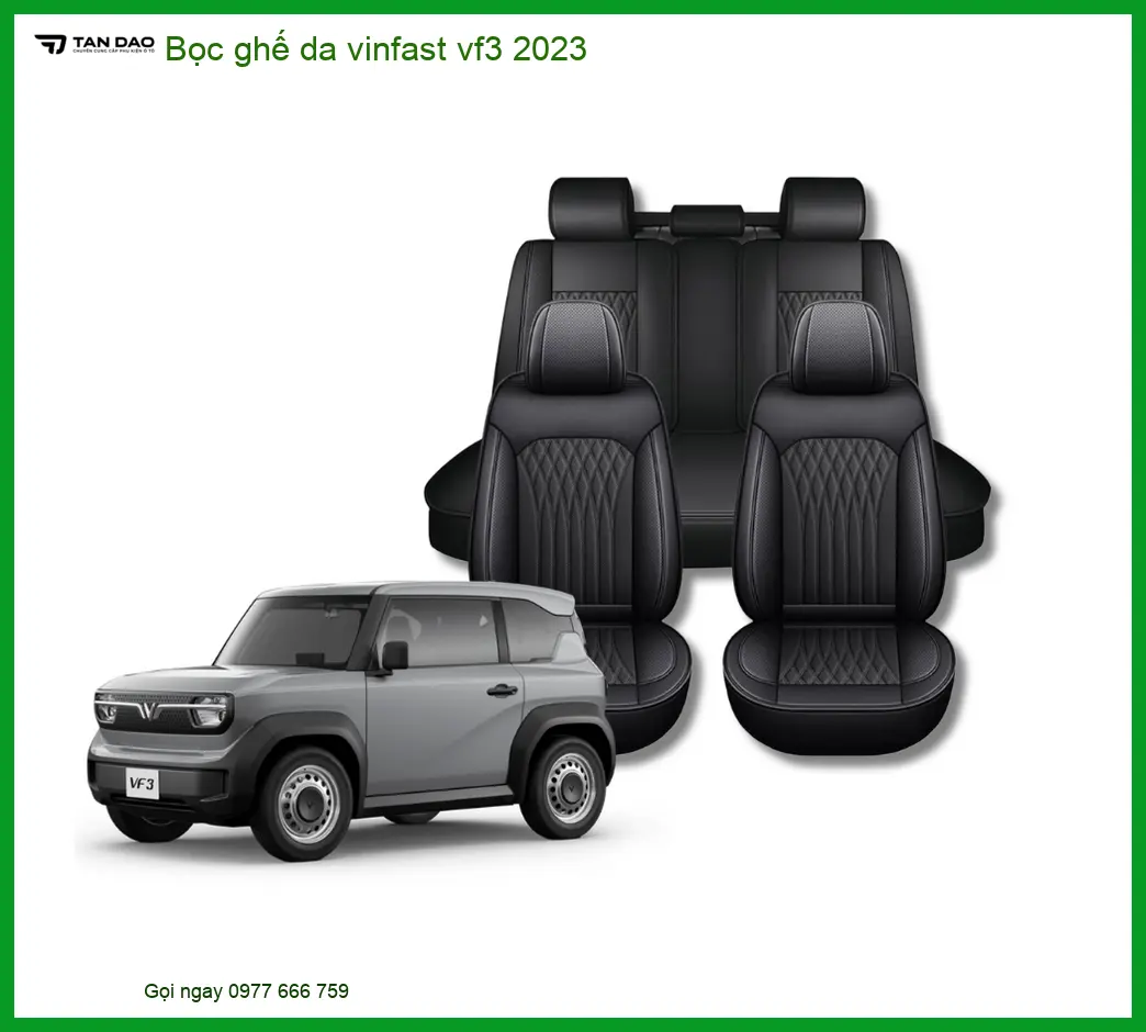 Bọc ghế da Vinfast VF3 2023 - Địa Chỉ Lắp Đặt Uy Tín Giá Tốt TPHCM