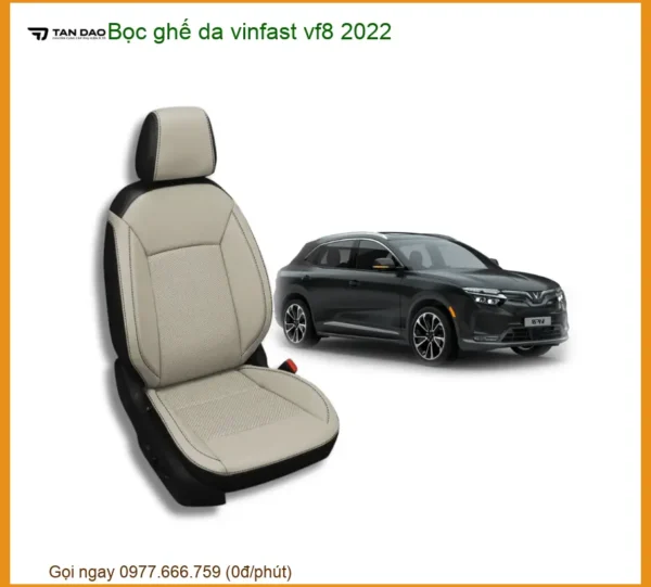 Bọc Ghế Da VinFast VF8 2022 - Trung Tâm Lắp Đặt Chính Hãng, Uy Tín TPHCM