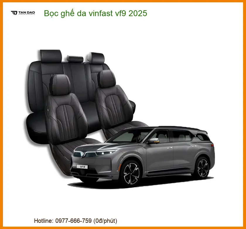 Bọc Ghế Da Vinfast VF9 2025 Cao Cấp - Địa Chỉ Lắp Đặt Uy Tín TPHCM