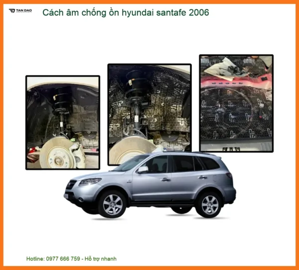 Cách âm chống ồn Hyundai Santafe 2006 - Địa Chỉ Lắp Đặt Uy Tín TPHCM