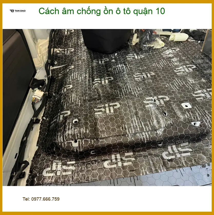 Dịch Vụ Thi Công Cách Âm Chống Ồn Ô Tô Quận 10 - Thi Công Chuyên Nghiệp