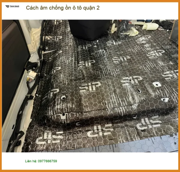 Dịch Vụ Thi Công Cách Âm Chống Ồn Ô Tô Tại Quận 2 - Thi Công Chuyên Nghiệp