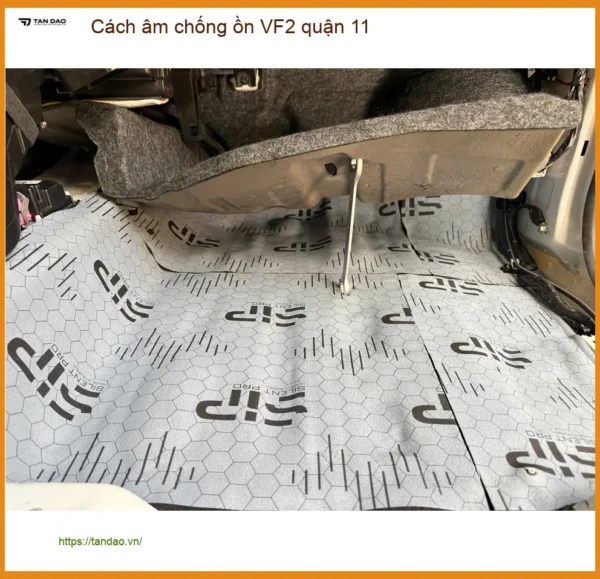 Dịch Vụ Thi Công Cách Âm Chống Ồn Ô Tô âm chống ồn VF2 quận 11 - Giá Tốt TPHCM