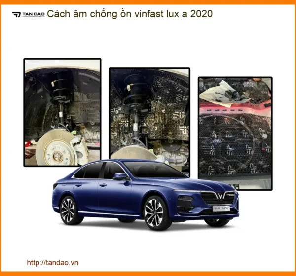 Cách Âm Chống Ồn Vinfast Lux A 2020 - Trung Tâm Lắp Đặt Uy Tín TPHCM
