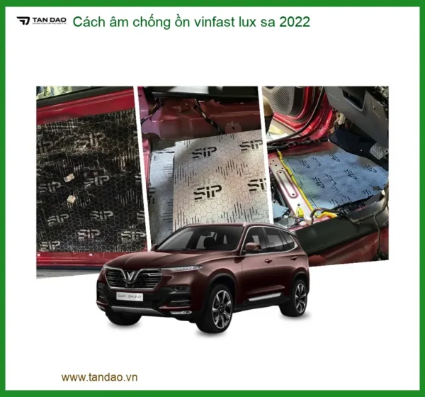 Cách Âm Chống Ồn Vinfast Lux SA 2022 - Địa Chỉ Lắp Đặt Chính Hãng Giá Tốt TPHCM
