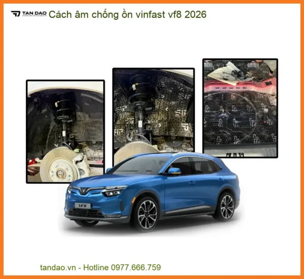 Cách Âm Chống Ồn Vinfast VF8 2026 - Trung Tâm Lắp Đặt Uy Tín TPHCM