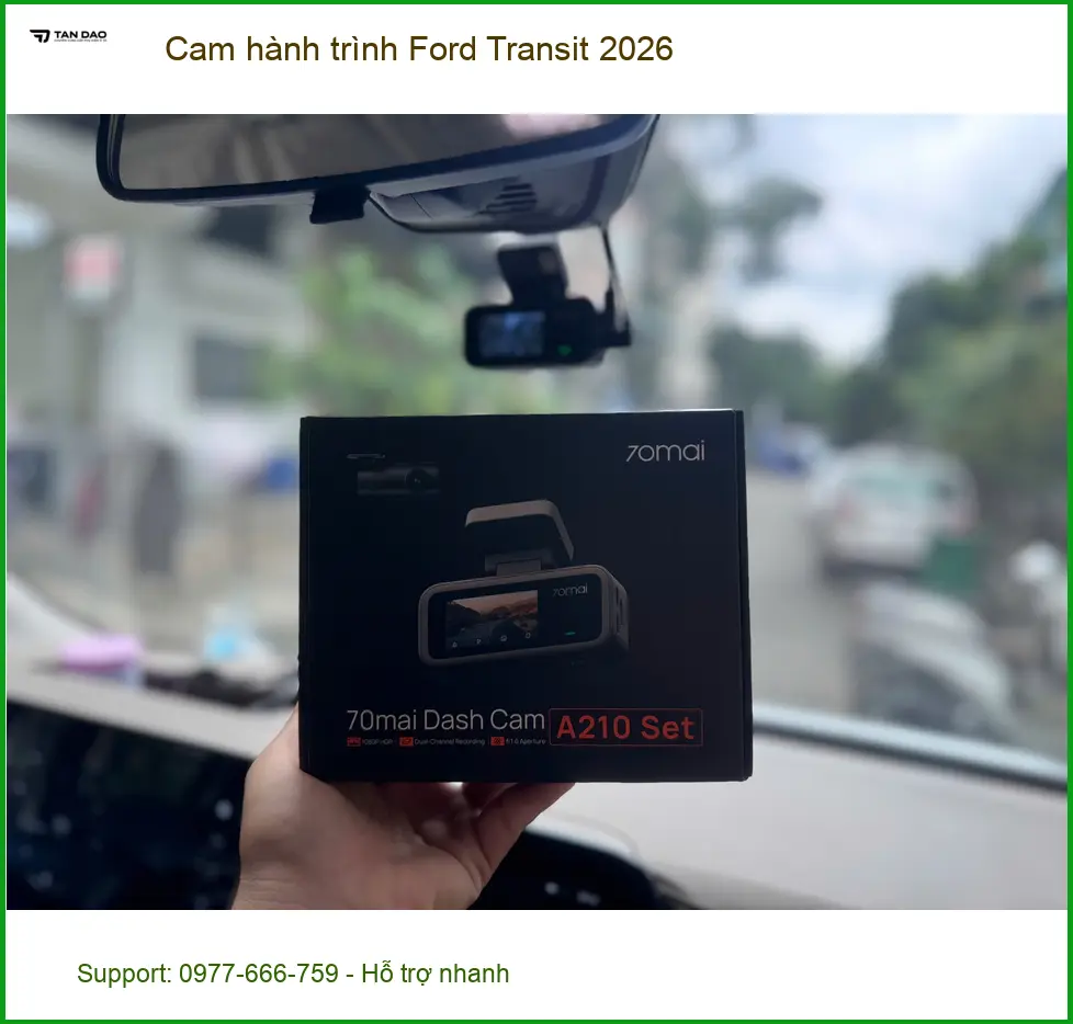 Anh Minh lắp cam hành trình Ford Transit 2026 tại Quận 9 để an tâm di chuyển