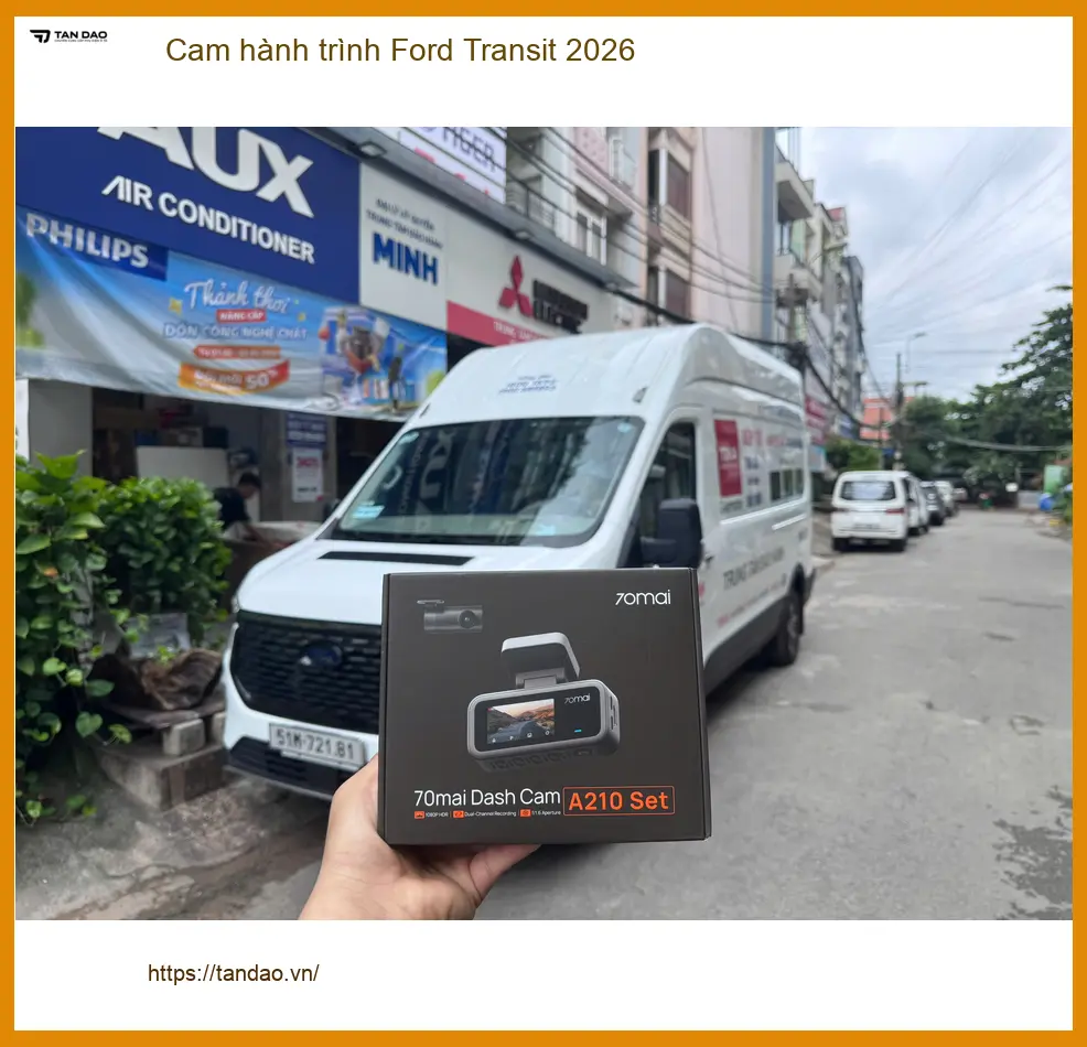 Anh Minh lắp cam hành trình Ford Transit 2026 tại Quận 9 để an tâm di chuyển ảnh thực tế 3