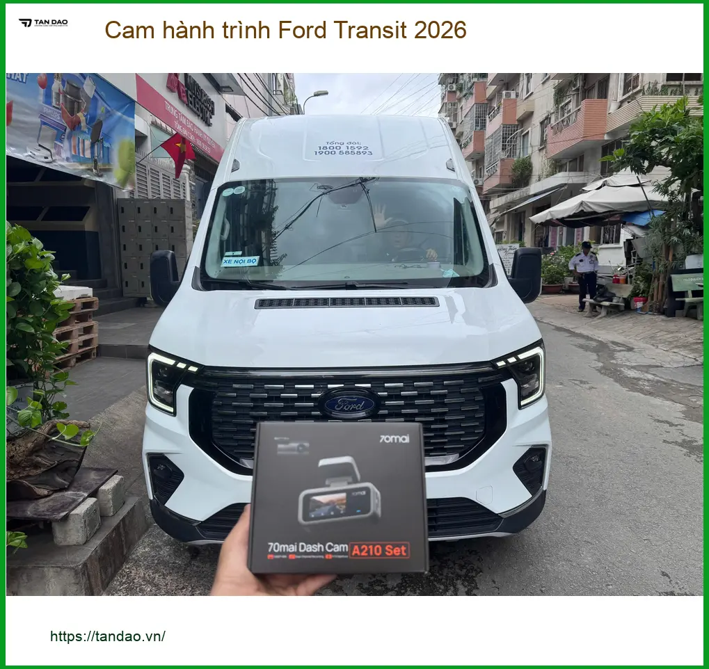 Anh Minh lắp cam hành trình Ford Transit 2026 tại Quận 9 để an tâm di chuyển ảnh thực tế 4